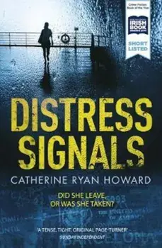 Distress Signals, Paperback/Catherine Ryan Howard