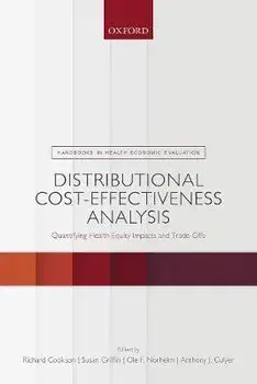Distributional Cost-Effectiveness Analysis: Quantifying Health Equity Impacts and Trade-Offs, Paperback/Richard Cookson