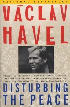 Disturbing the Peace: A Conversation with Karel Huizdala, Paperback/Vaclav Havel