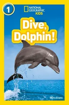 Dive, Dolphin!. Level 1, Paperback/Shira Evans