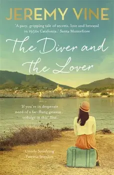 Diver and The Lover. A novel of love and the unbreakable bond between sisters, Paperback/Jeremy Vine