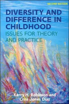 Diversity and Difference in Childhood: Issues for Theory and Practice, Paperback/Criss Jones-Diaz