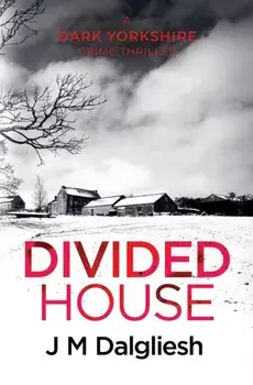 Divided House, Paperback/J. M. Dalgliesh
