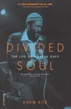 Divided Soul: The Life of Marvin Gaye, Paperback/David Ritz