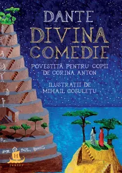 Divina Comedie povestita pentru copii/Corina Anton