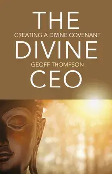 Divine CEO, The. creating a divine covenant, Paperback/Geoff Thompson