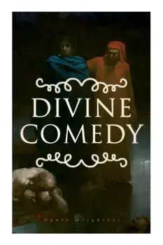 Divine Comedy: All 3 Books in One Edition - Inferno, Purgatorio & Paradiso, Paperback/Dante Alighieri