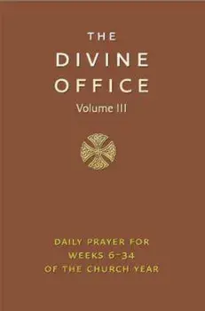 Divine Office Volume 3, Hardcover/***