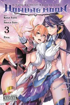 Divine Raiment Magical Girl Howling Moon, Vol. 3, Paperback/Kenji Saito