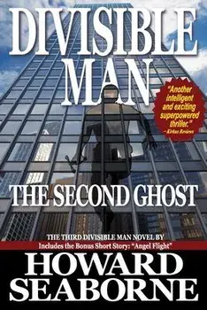 Divisible Man - The Second Ghost, Paperback/Howard Seaborne