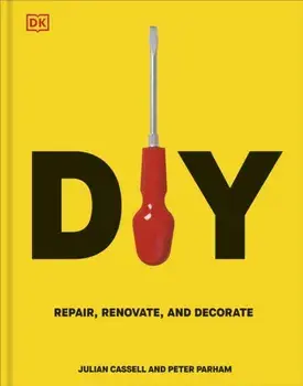 DIY. Repair, Renovate and Decorate, Hardback/Julian Cassell