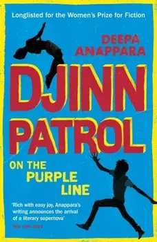 Djinn Patrol on the Purple Line. Discover the immersive novel longlisted for the Women's Prize 2020, Paperback/Deepa Anappara