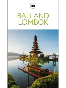 DK Bali and Lombok, Paperback/DK Travel