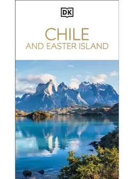 DK Chile and Easter Island, Paperback/DK Travel