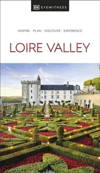 DK Eyewitness Loire Valley, Paperback/DK Eyewitness