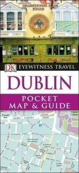 DK Eyewitness Pocket Map & Guide Dublin (DK Eyewitness Pocket Map and Guide)/DK