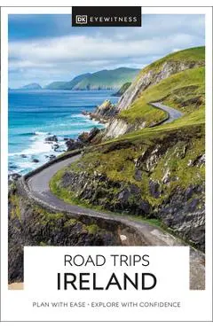 DK Eyewitness Road Trips Ireland - Dk Eyewitness