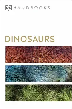 DK Handbooks Dinosaurs/Hazel Richardson