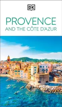 DK Provence and the Cote d'Azur, Paperback/DK Travel