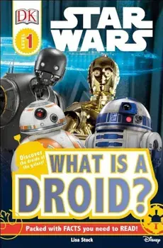 DK Readers L1: Star Wars: What Is a Droid', Paperback/Lisa Stock
