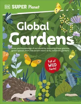 DK Super Planet Global Gardens, Paperback/DK