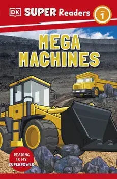 DK Super Readers Level 1 Mega Machines, Paperback/DK
