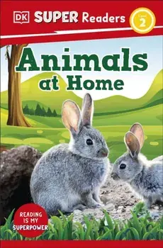 DK Super Readers Level 2 Animals at Home, Paperback/***