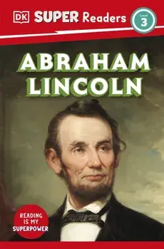 DK Super Readers Level 3 Abraham Lincoln, Paperback/DK