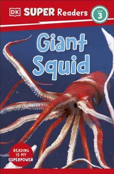 DK Super Readers Level 3 Giant Squid, Paperback/DK