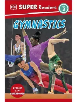 DK Super Readers Level 3 Gymnastics, Paperback/DK