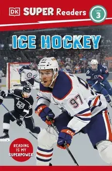 DK Super Readers Level 3 Ice Hockey, Paperback/DK