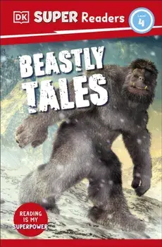 DK Super Readers Level 4 Beastly Tales, Paperback/***