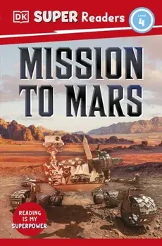 DK Super Readers Level 4 Mission to Mars, Paperback/DK