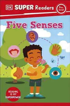 DK Super Readers Pre-Level Five Senses, Paperback/DK