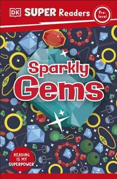 DK Super Readers Pre-Level Sparkly Gems, Paperback/DK