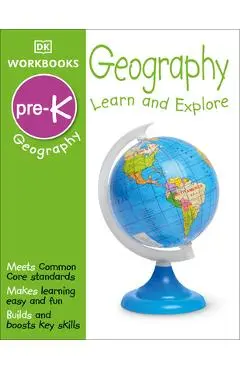 DK Workbooks: Geography Pre-K: Learn and Explore - Dk