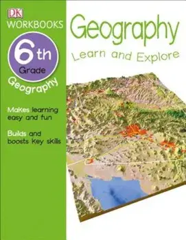 DK Workbooks: Geography, Sixth Grade, Paperback/DK Publishing