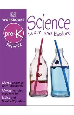 DK Workbooks: Science, Pre-K: Learn and Explore - Dk