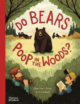 Do bears poop in the woods?, Hardback/Huw Lewis Jones