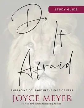 Do It Afraid Study Guide: Embracing Courage in the Face of Fear, Paperback/Joyce Meyer