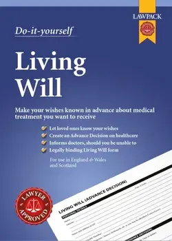Do-it-Yourself Living Will. Make your wishes known in advance about medical treatment you want to receive/***