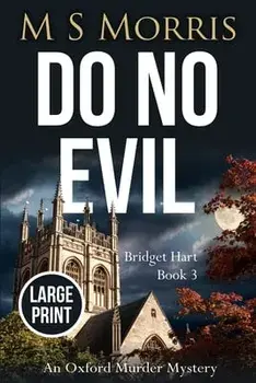 Do No Evil (Large Print): An Oxford Murder Mystery, Paperback/M. S. Morris