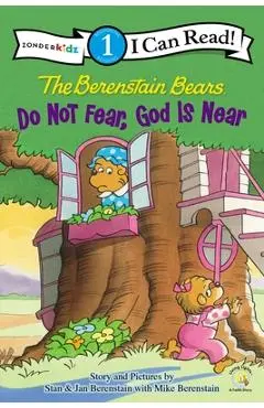 Do Not Fear, God Is Near - Stan Berenstain