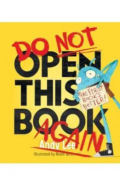 Do Not Open This Book Again - Andy Lee