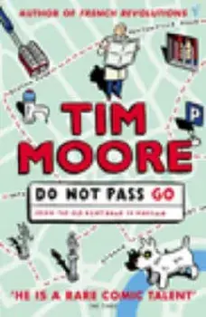 Do Not Pass Go, Paperback/Tim Moore
