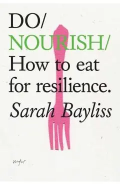 Do Nourish - Sarah Bayliss