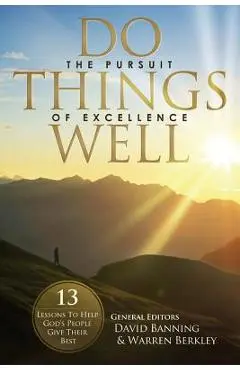 Do Things Well - Warren Berkley
