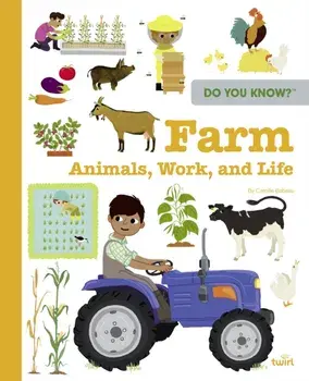 Do You Know?: Farm Animals, Work, and Life, Hardback/Camille Babeau