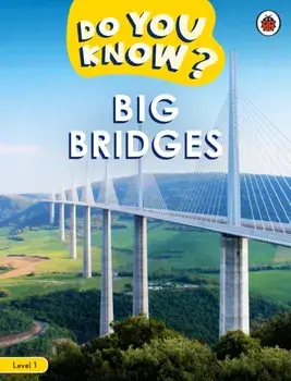 Do You Know? Level 1 - Big Bridges, Paperback/Ladybird