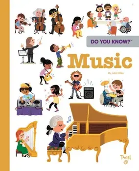 Do You Know?: Music, Hardback/Julie Delas